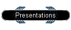 Presentations